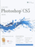 Photoshop Cs5: Basic, Aca Edition + Certblaster