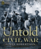 Untold Civil War, the: Exploring the Human Side of War