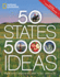 50 States, 5, 000 Ideas: Where to Go, When to Go, What to See, What to Do