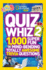 National Geographic Kids Quiz Whiz 2: 1, 000 Super Fun Mind-Bending Totally Awesome Trivia Questions