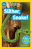 Slither, Snake! (National Geographic Readers: Level Pre1)