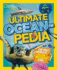 Ultimate Oceanpedia: the Most Complete Ocean Reference Ever (National Geographic Kids)