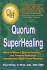 Quorum Superhealing