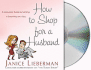 How to Shop for a Husband: a Consumer Guide to Getting a Great Buy on a Guy