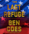 The Last Refuge: a Dewey Andreas Novel (a Dewey Andreas Novel, 3)