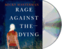 Rage Against the Dying: a Thriller (Brigid Quinn Series)