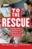 To the Rescue: Stories From Healthcare Workers at the Scenes of Disasters