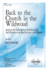 Back to the Church in the Wildwood: Leaning on the Everlasting Arms/Sweet By and By/Shall We Gather at the River/the Church in the Wildwood
