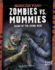 Zombies Vs. Mummies; Clash O Fthe Living Dead (Edge Books)
