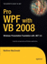 Pro Wpf With Vb 2008: Windows Presentation Foundation With. Net 3.5 (Expert's Voice in. Net)