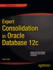 Expert Consolidation in Oracle Database 12c