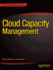 Cloud Capacity Management: Capacity Management (Expert's Voice in Information Technology)
