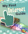 My First Internet Guide (My First Computer Guides)