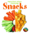 Snacks: Healthy Food Choices