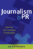 Journalism and Pr: Unpacking 'Spin', Stereotypes, and Media Myths