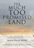 The Much Too Promised Land: America's Elusive Search for Arab-Israeli Peace