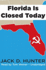 Florida is Closed Today