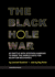 The Black Hole War: My Battle With Stephen Hawking to Make the World Safe for Quantum Mechanics