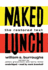 Naked Lunch: the Restored Text [Library Binding]