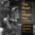 The Road to Wigan Pier