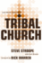 Tribal Church: Lead Small. Impact Big