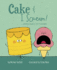 Cake & I Scream! : Being Bossy Isn't Sweet