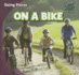 On a Bike (Going Places (New Edition))