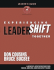 Experiencing Leadershift Together Leader's Guide With Dvd: a Step-By-Step Strategy for Small Groups and Ministry Teams