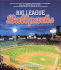 Big League Ballparks: the Complete Illustrated History