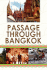 Passage Through Bangkok