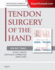 Tendon Surgery of the Hand