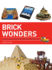 Brick Wonders: Ancient, Modern, and Natural Wonders Made From Lego (Brick...Lego Series)