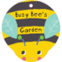 Busy Bee's Garden!: Bathtime Fun with Rattly Rings and a Friendly Bug Pal