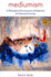 Mediumism: a Philosophical Reconstruction of Modernism for Existential Learning