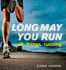 Long May You Run: All. Things. Running