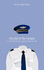 The CEO of the Cockpit: A Fictional Airline Captain Looks at Life