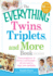 The Everything Twins, Triplets, and More Book: From Pregnancy to Delivery and Beyond--All You Need to Enjoy Your Multiples