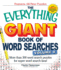 The Everything Giant Book of Word Searches, Volume 8: More Than 300 Word Search Puzzles for Super Word Search Fans! (Everything Series)