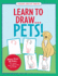 Learn to Draw Pets Easy Stepbystep Drawing Guide