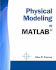 Physical Modeling in Matlab (R)