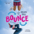 Bounce: a Novel