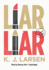 Liar, Liar (a Cat Deluca Mystery, Book 1)