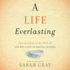 A Life Everlasting: the Extraordinary Story of One Boy's Gift to Medical Science