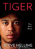 Tiger: the Real Story (Library Edition)