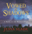 Vowed in Shadows (the Marked Souls Novels, Book 3)