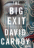 The Big Exit (Library Edition)