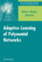 Adaptive Learning of Polynomial Networks: Genetic Programming, Backpropagation and Bayesian Methods (Genetic and Evolutionary Computation)