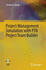 Project Management Simulation With Ptb Project Team Builder