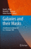 Galaxies and Their Masks: A Conference in Honour of K.C. Freeman, FRS