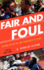 Fair and Foul: Beyond the Myths and Paradoxes of Sport